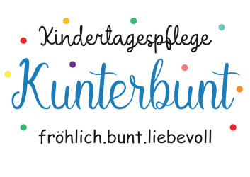 Kindertagespflege Kunterbunt -  Kindertagespflege Kunterbunt -